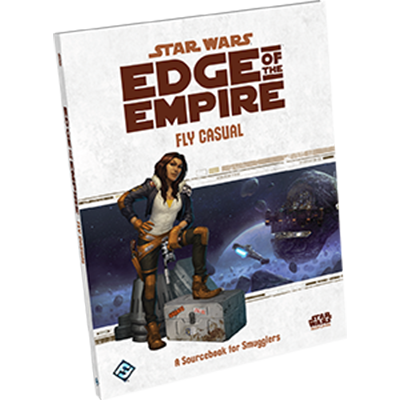 Star Wars Edge of the Empire: Fly Casual